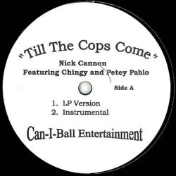 画像1: NICK CANNON / TILL THE COPS COME (原盤/4VER) [◎中古レア盤◎原盤！本物はレア！]