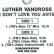 画像2: LUTHER VANDROSS / LOVE DON'T LOVE YOU ANYMORE (USプロモ/4VER) [◎中古レア盤◎激レア！極少量配布USプロモ！フロア圧巻の1発！] (2)