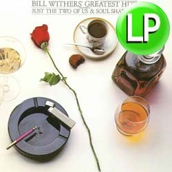 画像1: BILL WITHERS / JUST THE TWO OF US (LP/全10曲) [◎中古レア盤◎お宝！シュリンク付！ネタの宝庫！超最強ベスト！]