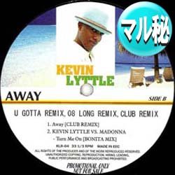 画像1: KEVIN LYTTLE & マドンナ / AWAY & TURN ME ON (マル秘MIX/全2曲) [■廃盤■お宝！なんと新品！衝撃のマル秘MIX！超希少音源！]