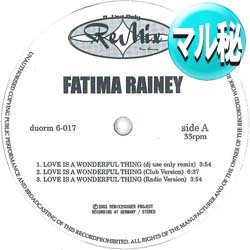 画像1: FATIMA RAINEY / LOVE IS A WONDERFUL THING (マル秘MIX) [■廃盤■激レア！少量生産！超希少音源！マル秘MIX！]