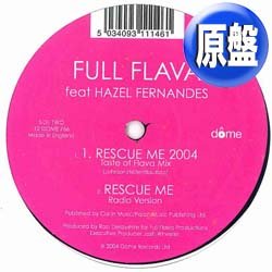 画像1: FULL FLAVA / RESCUE ME 2004 (原盤/REMIX) [◎中古レア盤◎お宝！少量生産！2004年カバー！]
