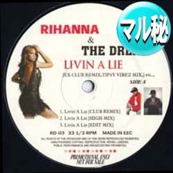 画像1: RIHANNA / LIVIN A LIE (マル秘REMIX/4VER) [■送料無料■マル秘REMIX！超希少音源！]