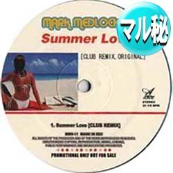 画像1: MARK MEDLOCK / サマーラブ (マル秘REMIX) [■送料無料■夏のダンサブル！マル秘REMIX！]