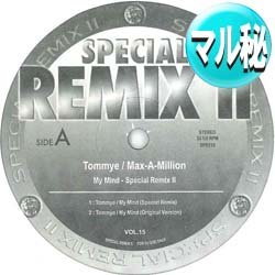 画像1: MAX-A-MILLION & TOMMYE / MY MIND (マル秘MIX) [■廃盤■激レア！超希少音源！幻のマル秘MIX！]