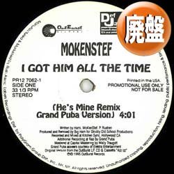 画像1: MOKENSTEF / I GOT HIM ALL THE TIME (REMIX) [◎中古レア盤◎お宝！「ヒィーズ、マーイン♪」のアレ！大ネタ！]