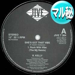 画像1: R.KELLY / SHE'S GOT THAT VIBE (マル秘MIX) [■廃盤■お宝！少量生産！幻の「ROCK WITH YOU MIX」！]