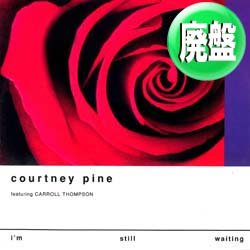 画像1: COURTNEY PINE / I'M STILL WAITING (全2曲) [◎中古レア盤◎お宝！人気ジャケ付！グランドビート名盤！]