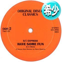 画像1: B.T. EXPRESS / HAVE SOME FUN (全2曲) [◎中古レア盤◎お宝！史上初の12インチ化！80'sダンクラ鉄板！]