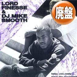 画像1: LORD FINESSE / BABY, YOU NASTY (全2曲) [■廃盤■お宝！美品！ジャケ付！DJプレミア初期作！FUNKYミドル！]