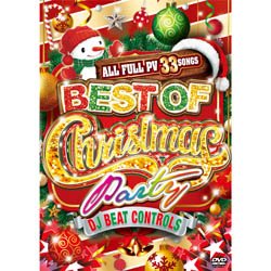 画像1: DJ BEAT CONTROLS / BEST OF CHRISTMAS PARTY (DVD/全33曲) [■国内定価■永久保存版DVD！クリスマス大名曲を1枚に！]