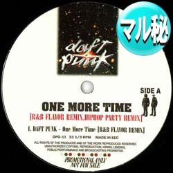 画像1: DAFT PUNK / ONE MORE TIME (マル秘MIX/全2曲) [■廃盤■激レア！超少量生産！R&Bマル秘MIX！携帯CM！]
