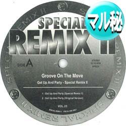 画像1: GROOVE ON THE MOVE / GET UP AND PARTY (マル秘MIX) [■廃盤■激レア！幻のマル秘MIX！]
