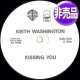 KEITH WASHINGTON / KISSING YOU + 2曲 (UKプロモ/全3曲) [◎中古レア盤◎激レア！幻の「LPミックス」！]