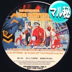 画像1: DJ SPYDERZ (F.SCOOP) / BE FAITHFUL REMIX (マル秘MIX/全2曲) [■廃盤■お宝！なんと新品！衝撃のマル秘MIX！超希少音源！]