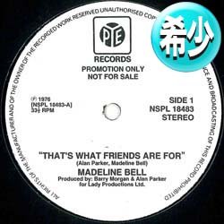画像1: MADELINE BELL / THAT'S WHAT FRIENDS ARE FOR (2VER) [◎中古レア盤◎激レア！少量生産12"！MUROプレイ！]