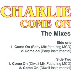 画像2: CHARLIE / COME ON (原盤/REMIX) [◎中古レア盤◎お宝！青ジャケREMIX版！「RIGHT HERE」使い！]