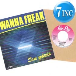 画像1: SAM GODWIN / I WANNA FREAK (7インチMIX) [◎中古レア盤◎超希少！仏盤7インチのみ！おしゃれフリーク！]