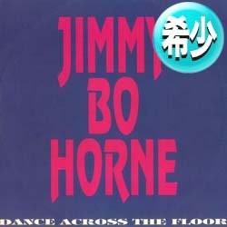 画像1: JIMMY BO HORNE / DANCE ACROSS THE FLOOR (全2曲) [◎中古レア盤◎お宝！少量生産版！貴重ジャケ付！4分46秒MIX！]