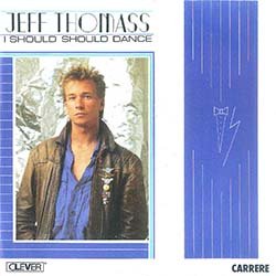 画像2: JEFF THOMASS / I SHOULD SHOULD DANCE (7インチMIX) [◎中古レア盤◎お宝！美A級品！フランス版ジャケ！7"MIX！]