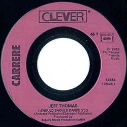 画像3: JEFF THOMASS / I SHOULD SHOULD DANCE (7インチMIX) [◎中古レア盤◎お宝！美A級品！フランス版ジャケ！7"MIX！]