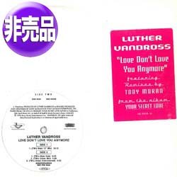 画像1: LUTHER VANDROSS / LOVE DON'T LOVE YOU ANYMORE (USプロモ/4VER) [◎中古レア盤◎激レア！極少量配布USプロモ！フロア圧巻の1発！]