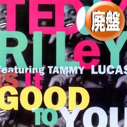 画像1: TEDDY RILEY / IS IT GOOD TO YOU (REMIX) [◎中古レア盤◎お宝！滅多に無いジャケ付！不滅のR&B名曲！]