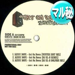 画像1: KENNY DOPE / GET ON DOWN (マル秘MIX/全3曲) [■廃盤■激レア！極少量生産！幻の1枚！マル秘MIX集！]