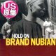 BRAND NUBIAN / HOLD ON (米原盤/全2曲) [◎中古レア盤◎お宝！シュリンク付！ジャケ付原盤！哀愁大ネタ使い！メロウミドル名曲！]