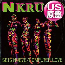 画像1: NKRU / COMPUTER LOVE (米原盤/全2曲) [◎中古レア盤◎お宝！シュリンク付原盤！ガールズ・カバー！]