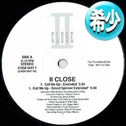 画像1: II CLOSE / CALL ME UP (REMIX/3VER) [■廃盤■お宝！少量生産！鬼レアNJS！プロモオンリーMIX！]