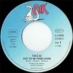 画像3: TACO / GOT TO BE YOUR LOVER (7インチMIX) [◎中古レア盤◎お宝！ドイツ版ジャケ！7"MIX＋インスト！]