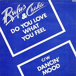 画像2: RUFUS & CHAKA / DO YOU LOVE WHAT YOU FEEL (英原盤/青ジャケMIX) [◎中古レア盤◎激レア！最強の青ジャケ原盤！超人気REMIX版！]