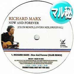 画像1: RICHARD MARX / NOW & FOREVER＝妻へのラブレター (マル秘MIX) [■廃盤■お宝！マル秘MIX & 哀愁テイク！]