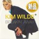 KIM WILDE / BREAKIN' AWAY (原盤/4VER) [◎中古レア盤◎貴重な新品！哀愁・ドラマティック裏ヒット!]
