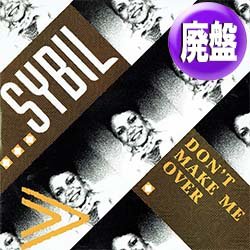 画像1: SYBIL / DON'T MAKE ME OVER (3VER) [◎中古レア盤◎お宝！人気ジャケ！お探しの「DUB」収録！]