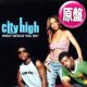 CITY HIGH / WHAT WOULD YOU DO? (欧州原盤/REMIX) [◎中古レア盤◎お宝！欧州ジャケ & REMIX版！]