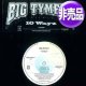 BIG TYMERS / 10 WAYZ (非売品/3VER) [■廃盤■なんと奇跡の新品！コレは本物！子供コーラスのアレ！]