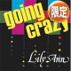 LILY ANN / GOING CRAZY (3VER) [■限定■高音質版！しかも「ジャケ付」！哀愁歌物イタロ最高峰の1つ！]