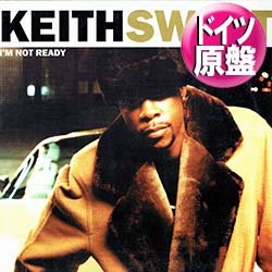 画像1: KEITH SWEAT / I'M NOT READY (独原盤/REMIX) [◎中古レア盤◎お宝！欧州ジャケ！驚愕の踊れるMIX！]