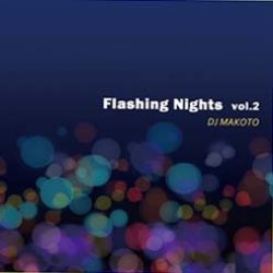 画像1: DJ MAKOTO / FLASHNG NIGHTS VOL.2 (全25曲) [■国内定価■スタッフ大推薦！アーバンダンサーMIX！]