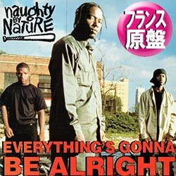 画像1: NAUGHTY BY NATURE / EVERYTHING'S GONNA BE ALRIGHT (仏原盤/REMIX) [◎中古レア盤◎お宝！フランス版ジャケ！JAZZYリミックス！]