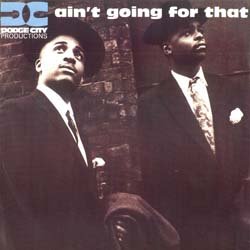 画像2: DODGE CITY PRODUCTIONS / AIN'T GOING FOR THAT (英原盤/デモMIX) [◎中古レア盤◎お宝！英国のみ！「HEY MR.DJ」使いJAZZY！]