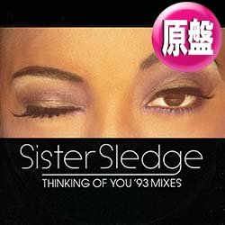 画像1: SISTER SLEDGE / THINKING OF YOU (英原盤/93年MIX) [◎中古レア盤◎激レア！欧州のみ！93年MIX + オリジナルEDIT！]