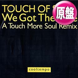 画像1: TOUCH OF SOUL / WE GOT THE LOVE (英原盤/REMIX) [◎中古レア盤◎お宝！黄文字REMIX版！大合唱名作！]