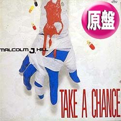 画像1: MALCOLM J. HILL / TAKE A CHANCE (原盤/フルパワーMIX) [◎中古レア盤◎お宝！海外高値の日本版ジャケ！大ヒット！]