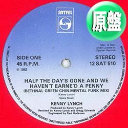 画像1: KENNY LYNCH / HALF THE DAY'S GONE AND WE HAVEN'T EARNED A PENNY (英原盤/12"MIX) [◎中古レア盤◎激レア！コレが初回原盤！爽快80's最高峰！]