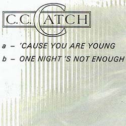 画像3: C.C.CATCH / CAUSE YOU ARE YOUNG (7インチMIX) [◎中古レア盤◎お宝！滅多に無い7"MIX！女性哀愁ハイエナ！西ドイツ版ジャケ！]