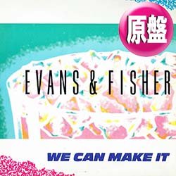 画像1: EVANS & FISHER / WE CAN MAKE IT (原盤/12"MIX) [◎中古レア盤◎お宝！大人気の哀愁ディスコ傑作！貴重なジャケ付！]