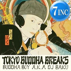 画像1: DJ BAKU / TOKYO BUDDHA BREAKS (7インチ) [■限定■2枚直行！バトラー専用7"！コスリネタ満載！]